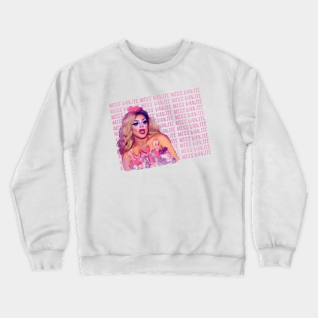 Miss Vanjie Drag Race Crewneck Sweatshirt by HelloHarlot